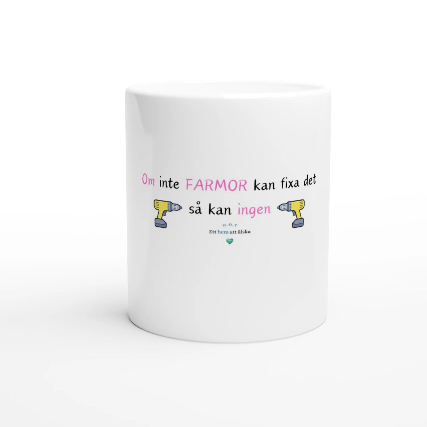 hus och torp om inte farmor kan fixa det så kan ingen vit kaffe kopp höger framsida