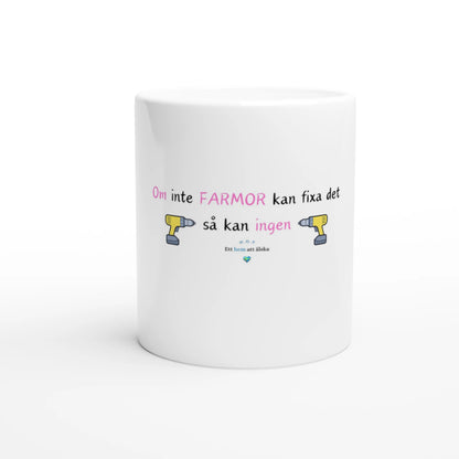 hus och torp om inte farmor kan fixa det så kan ingen vit kaffe kopp höger framsida